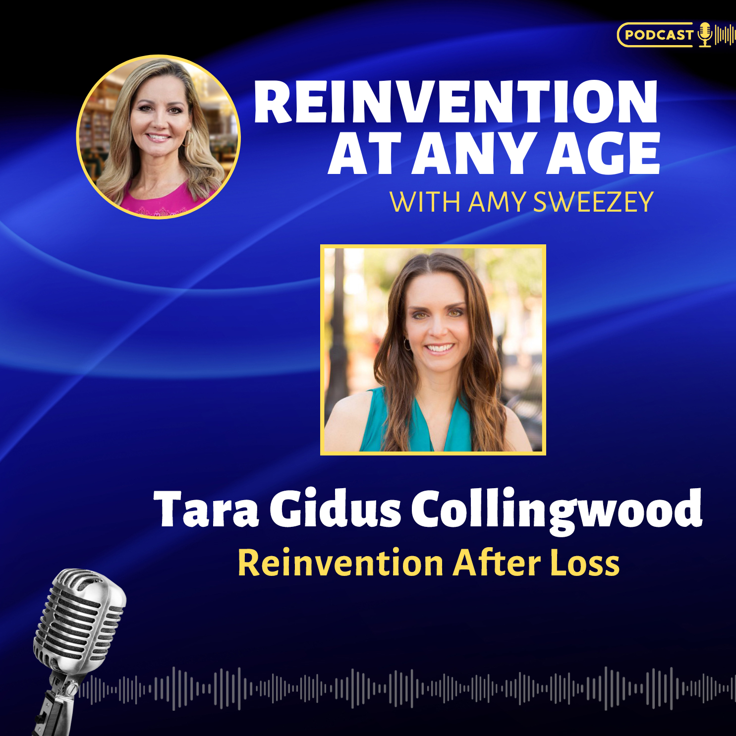 Reinvention at Any Age with Amy Sweezey