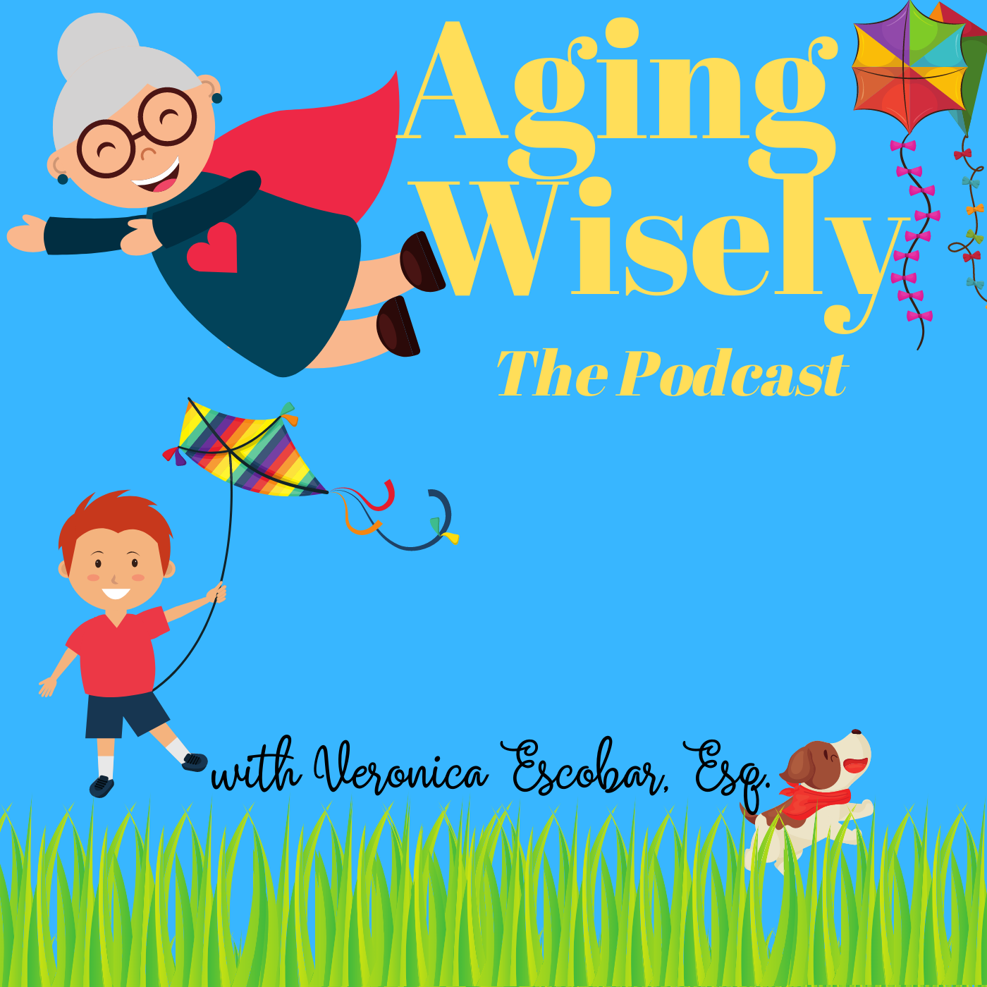 Aging Wisely: The Podcast