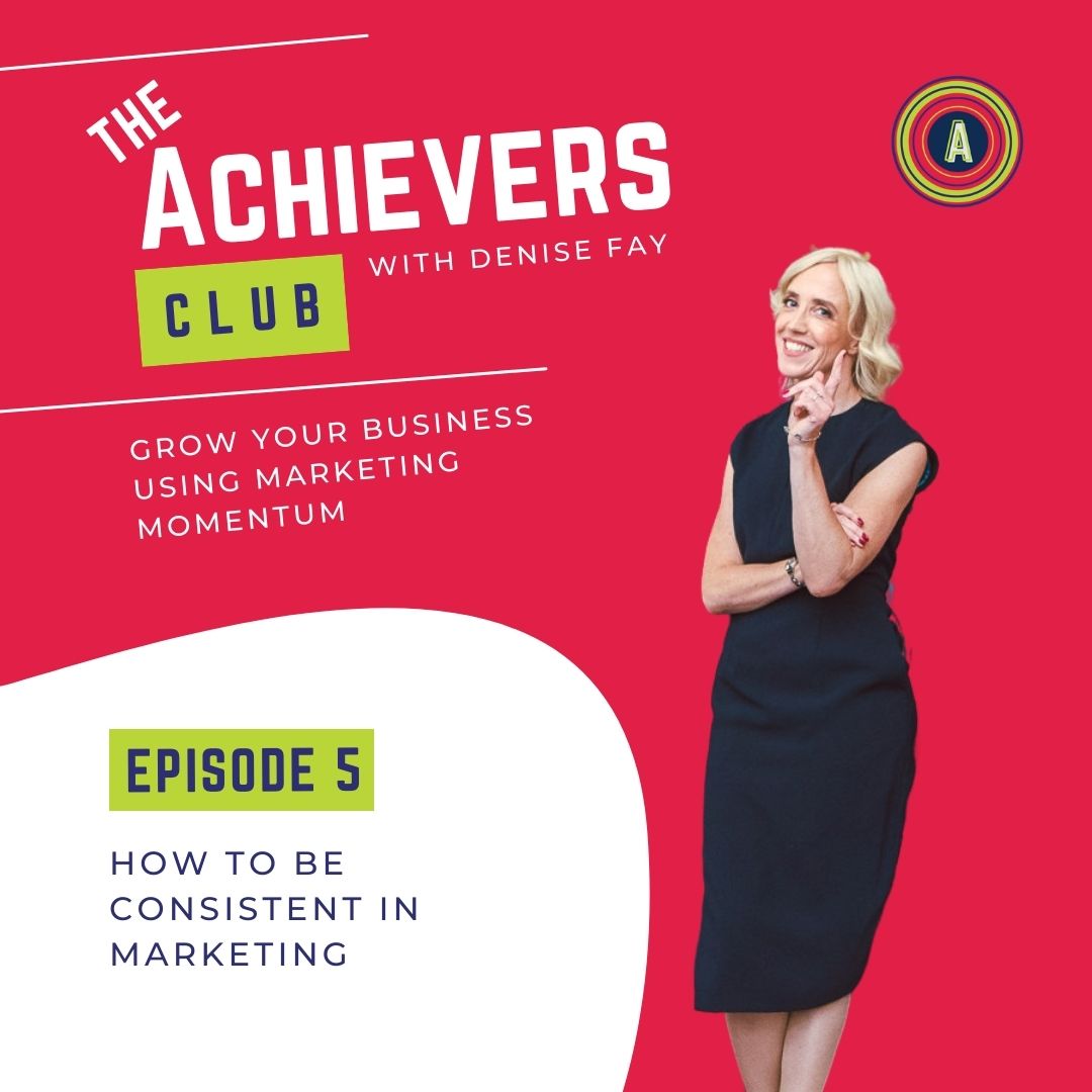 The Achievers Club with Denise Fay