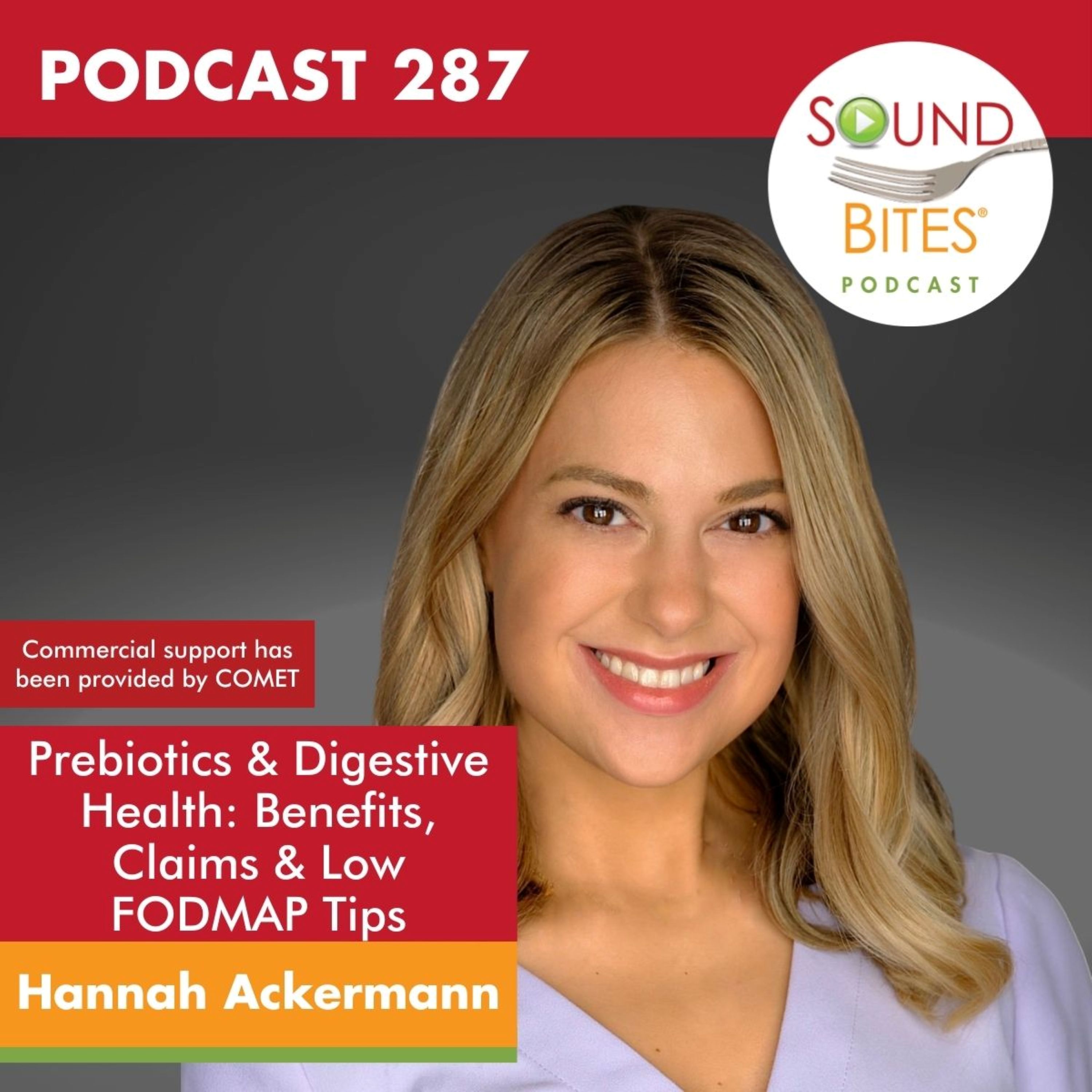 287: Prebiotics & Digestive Health: Benefits, Claims & Low FODMAP Tips – Hannah Ackermann