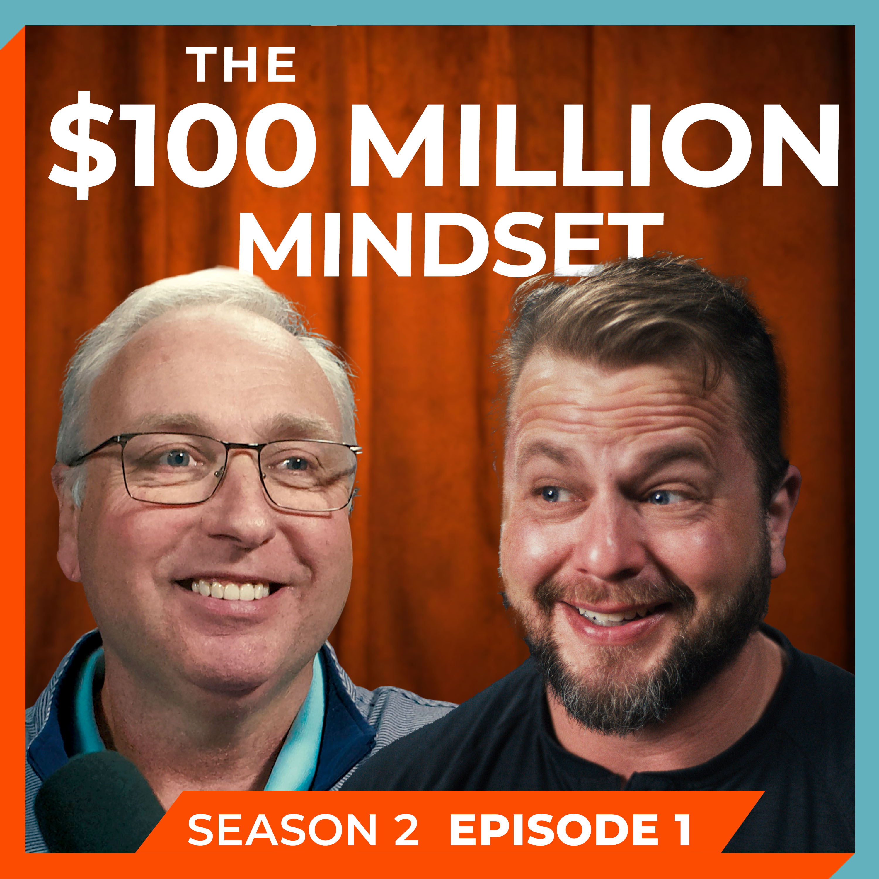 The $100 Million Mindset