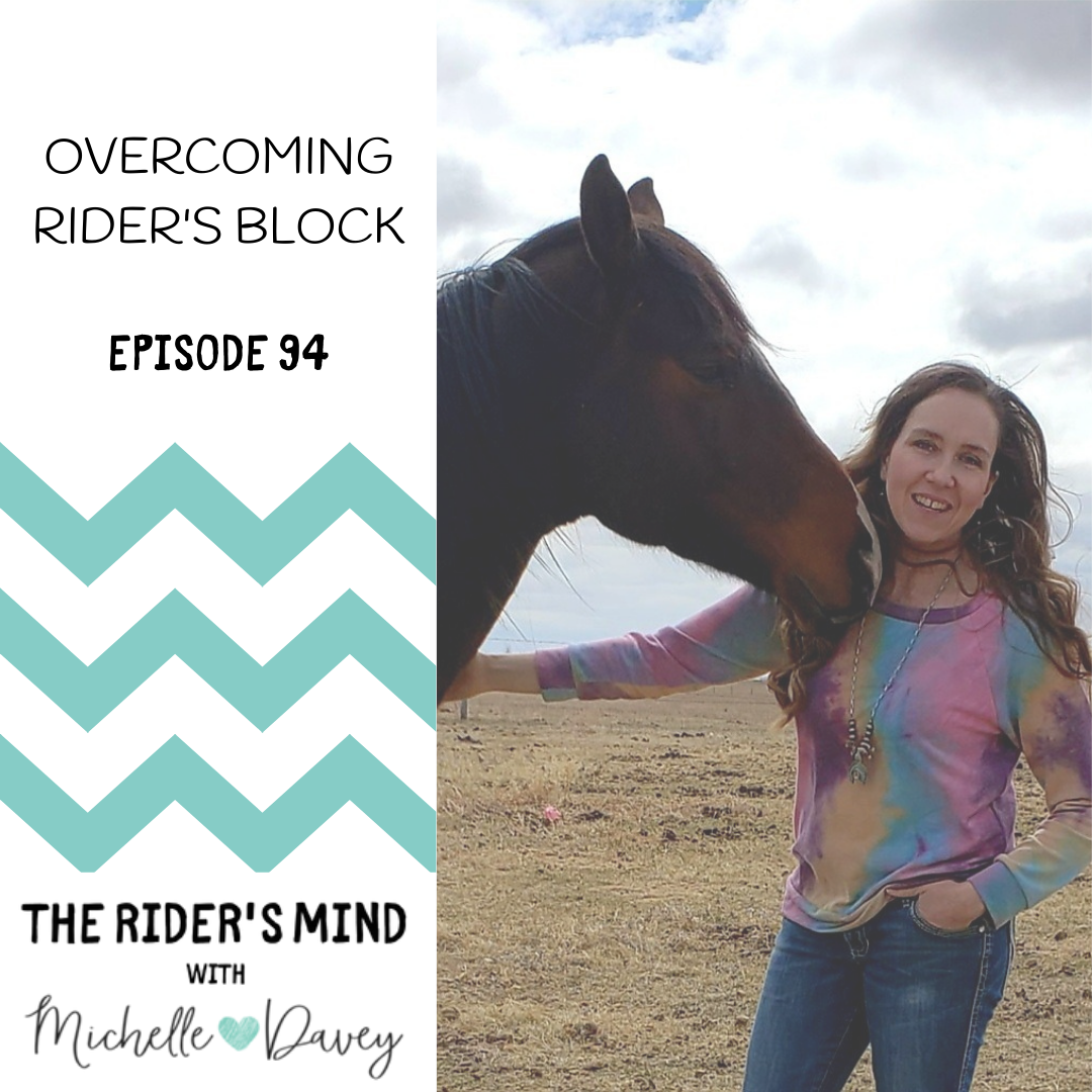 Ep 94: Overcoming Rider’s Block