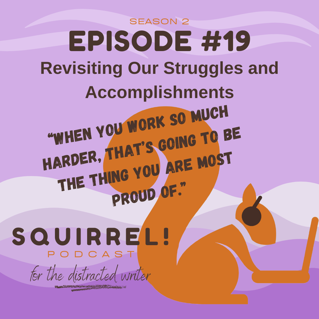 Squirrel! Podcast for Distracted Writers