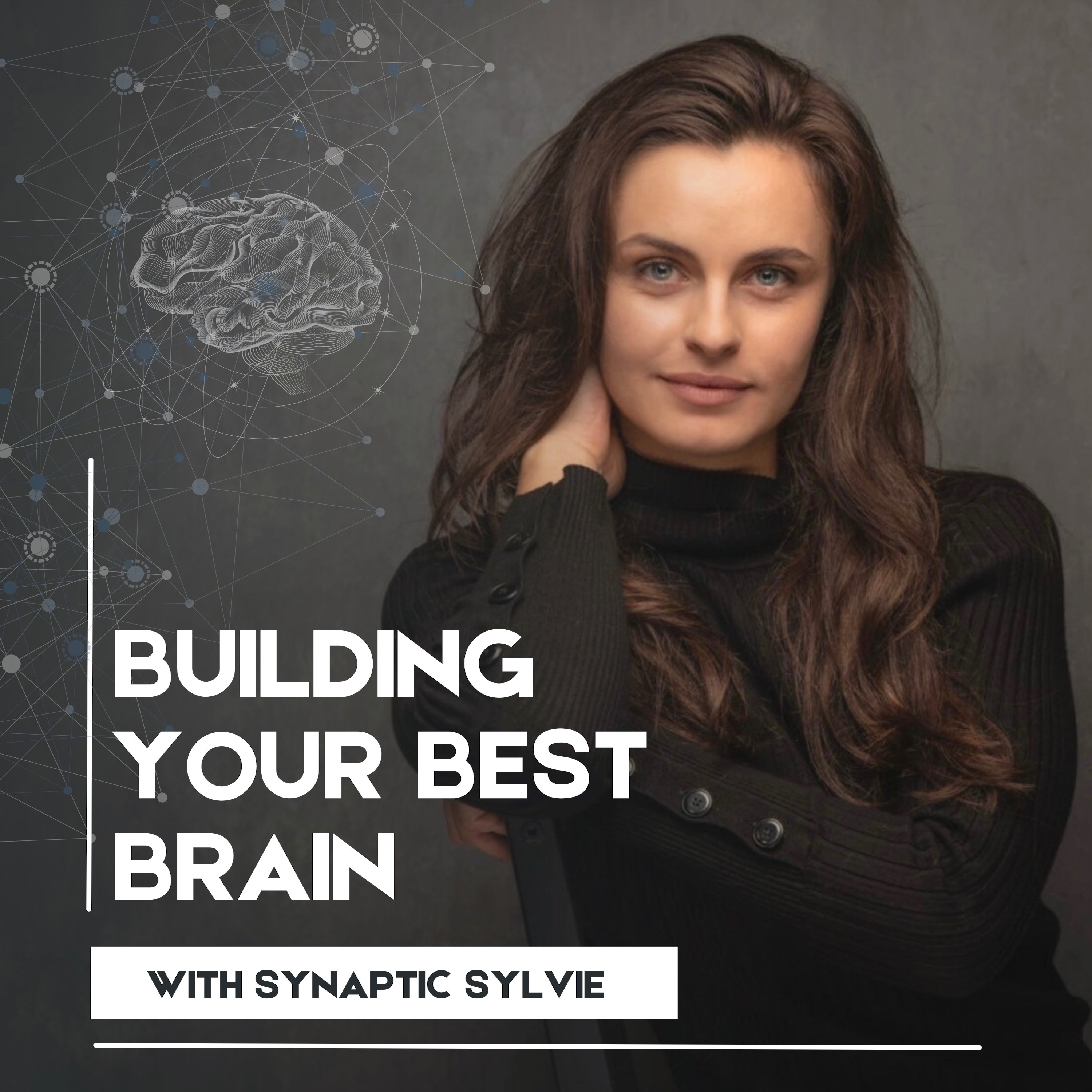 Building Your Best Brain