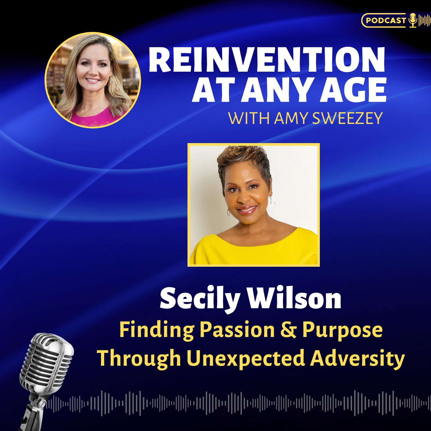 Reinvention at Any Age with Amy Sweezey