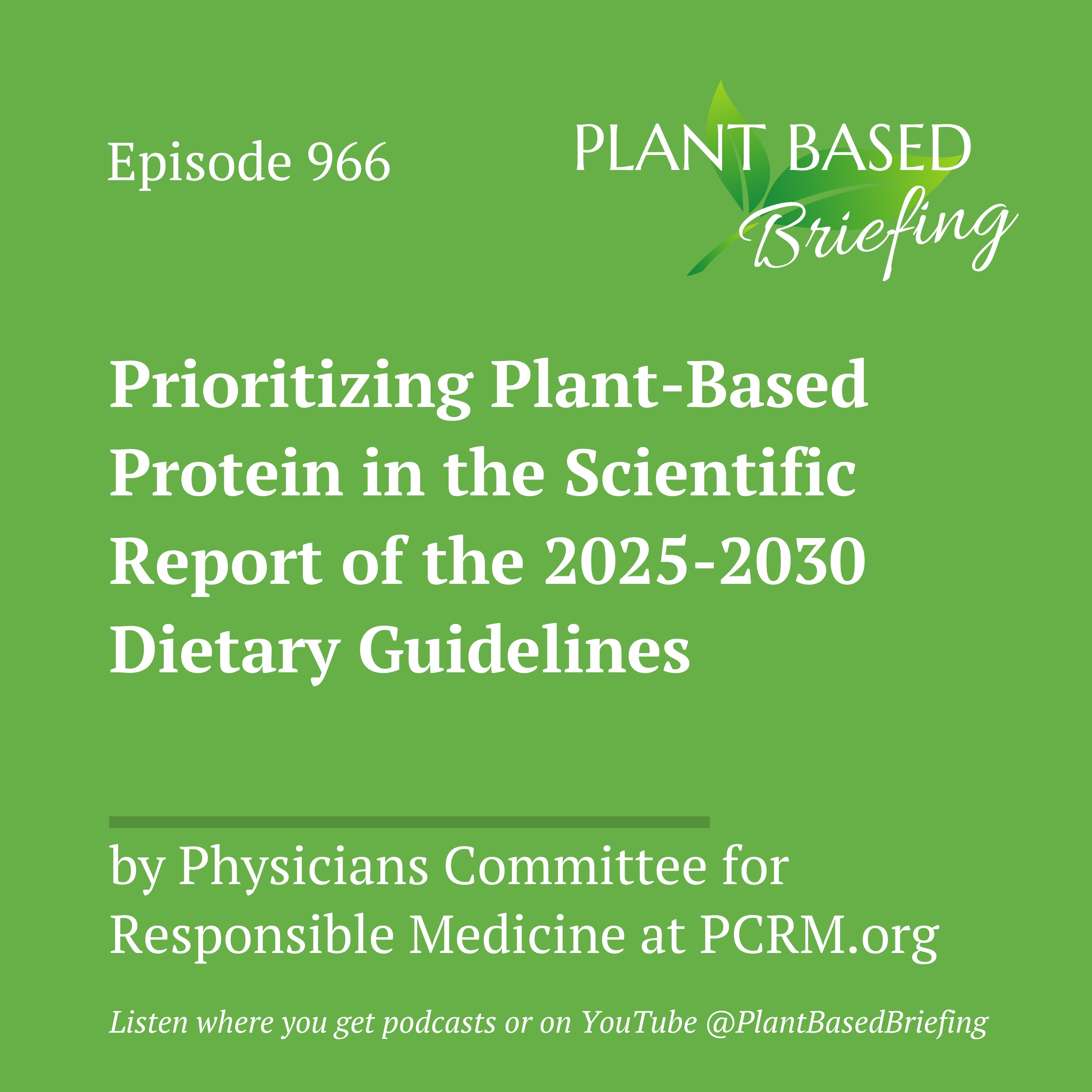 966: Prioritizing Plant-Based Protein in the 2025-2030 Dietary Guidelines from PCRM.org