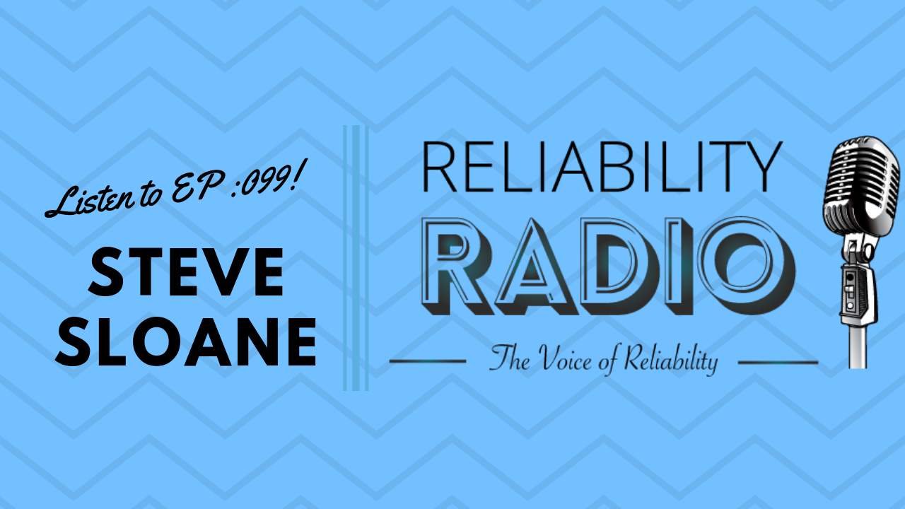 Reliability Radio EP 099: Interview With Steve Sloane