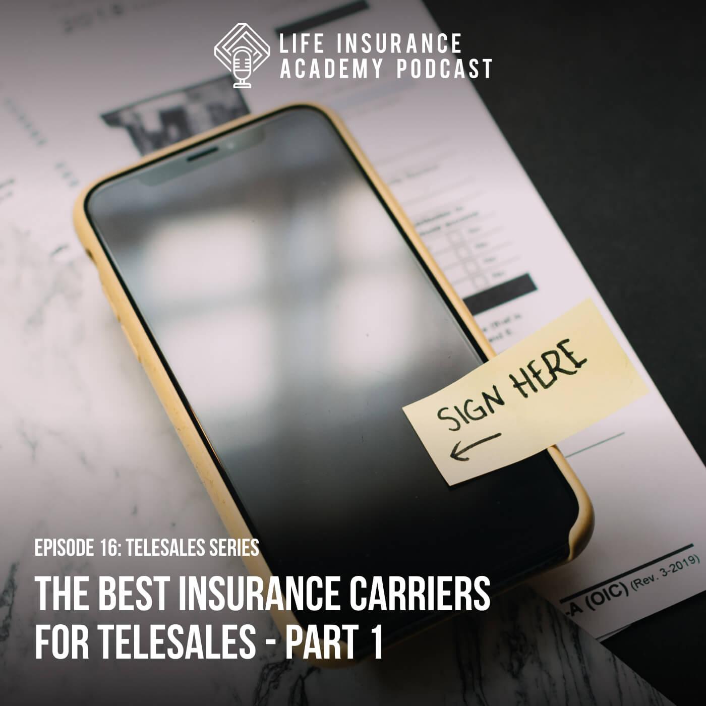 The Best Insurance Carriers for Telesales - Part 1