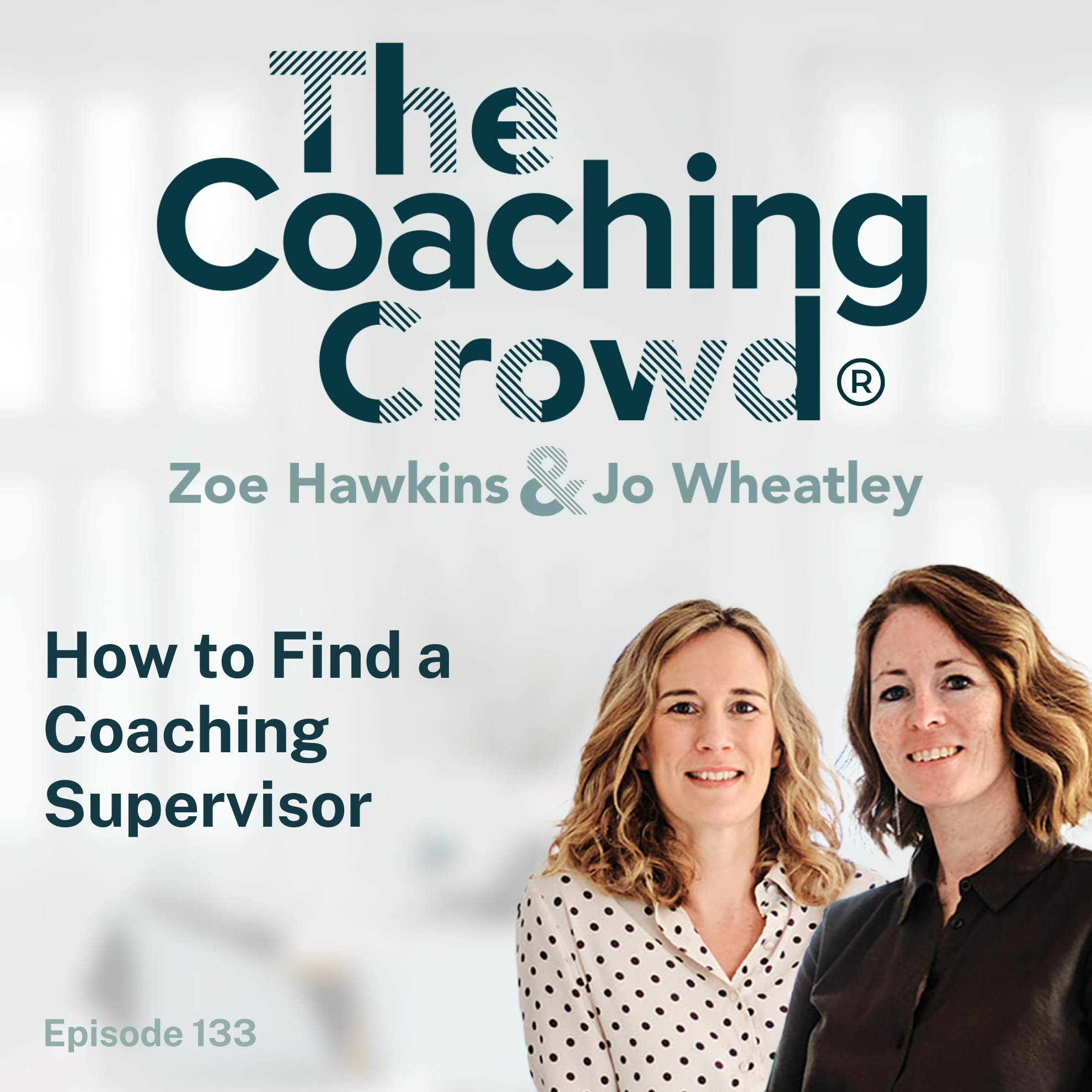 133 How to Find a Coaching Supervisor