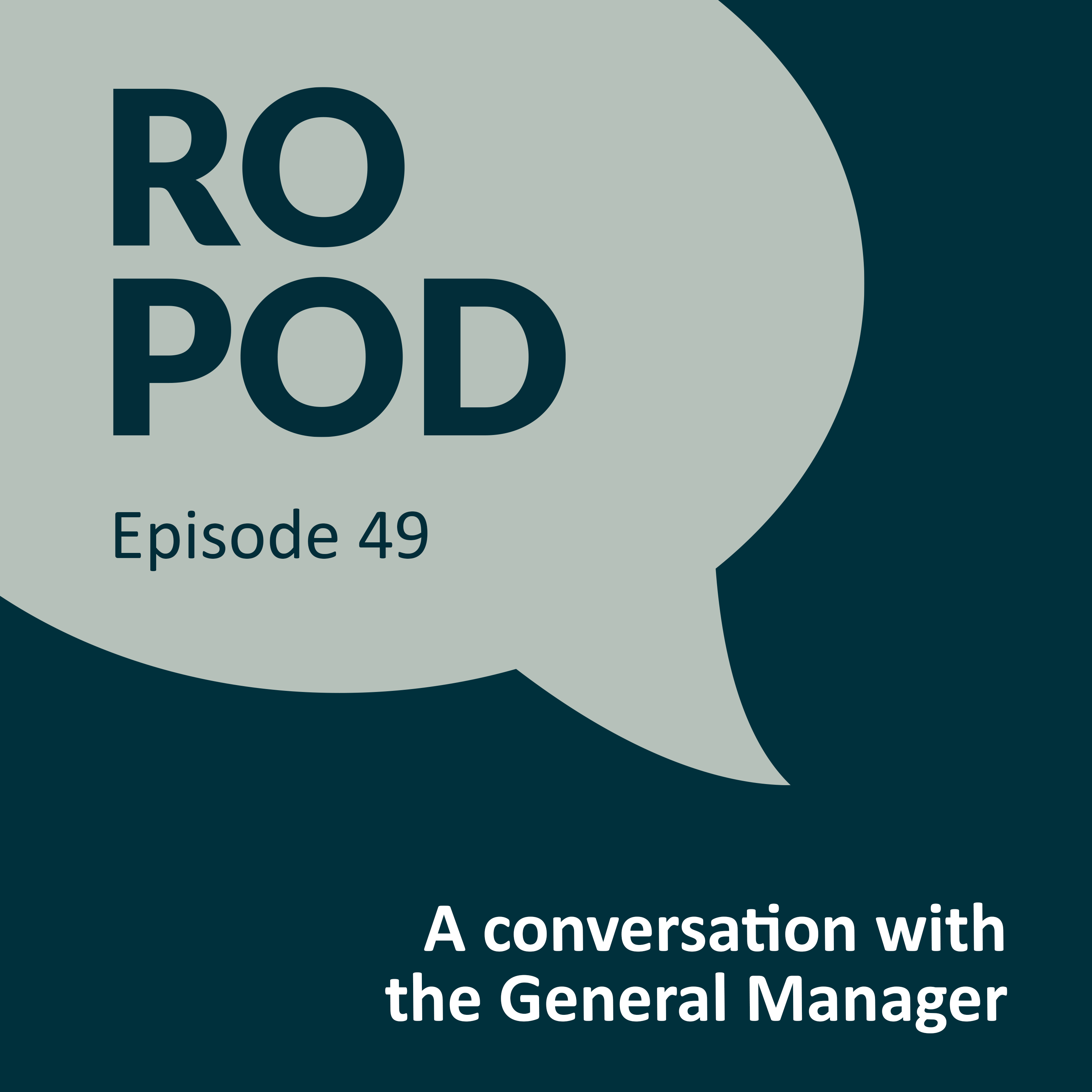 Episode 49: A conversation with the General Manager