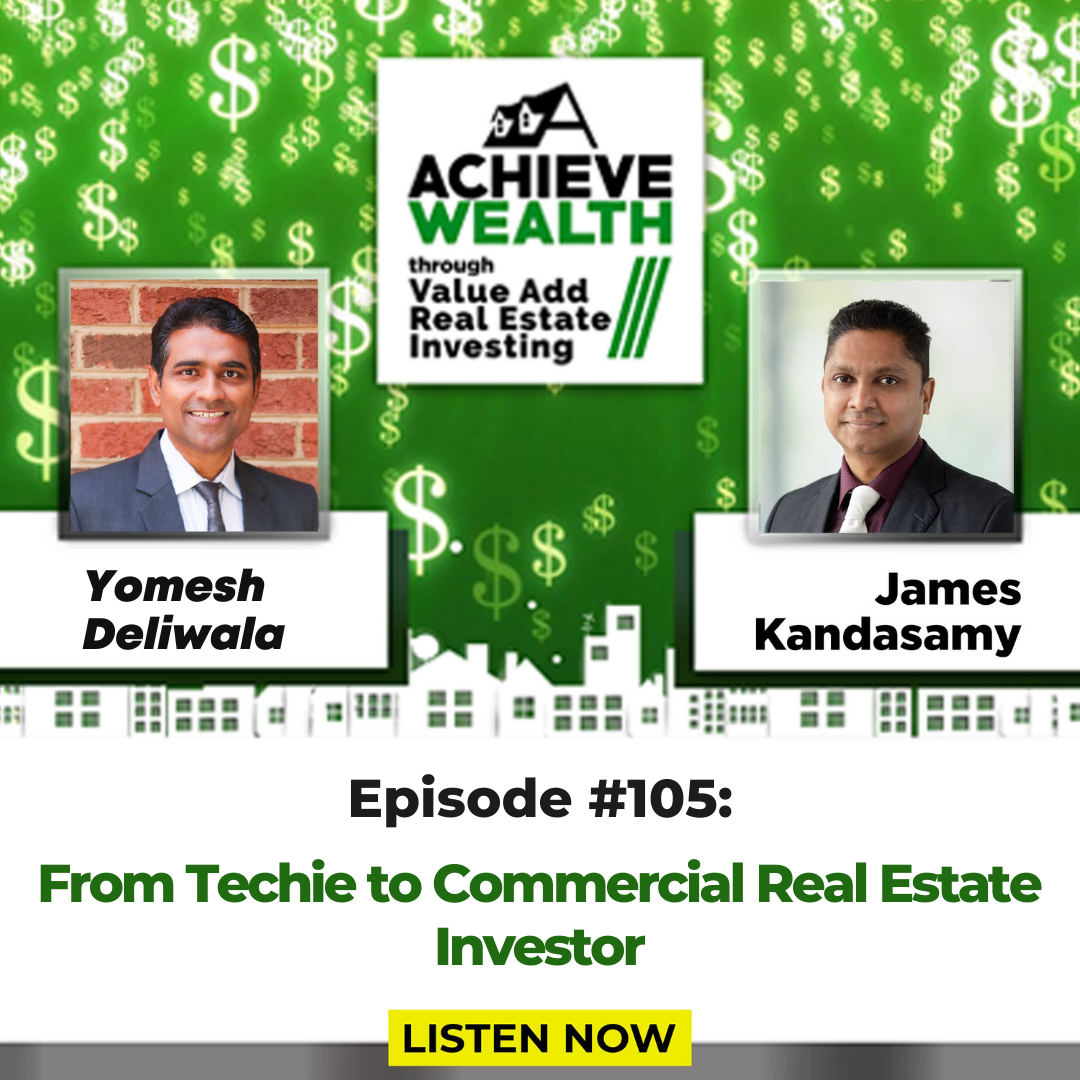 Achieve Wealth Through Value Add Real Estate Investing Podcast