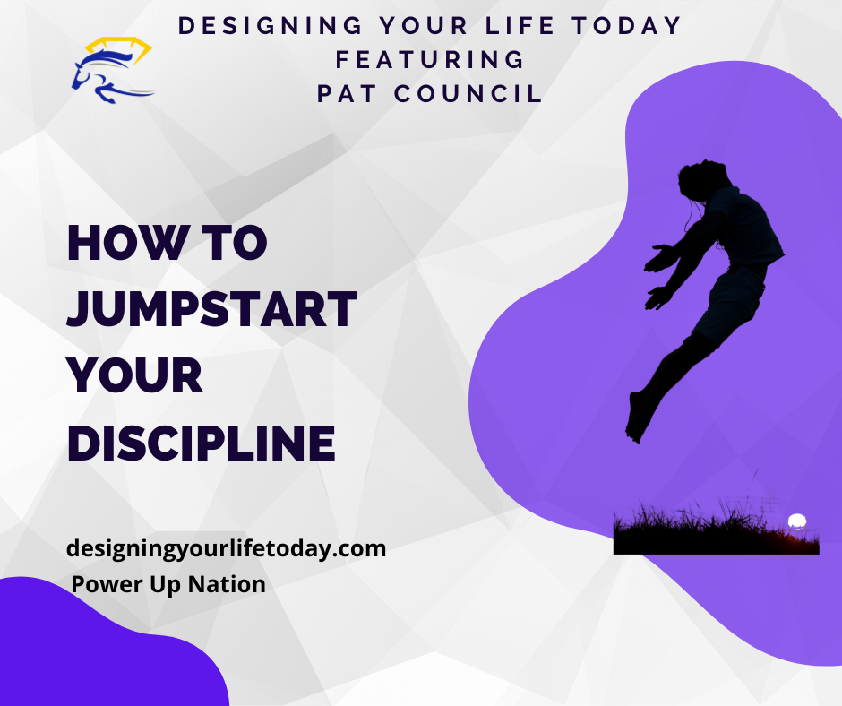 How to Jumpstart Your Discipline