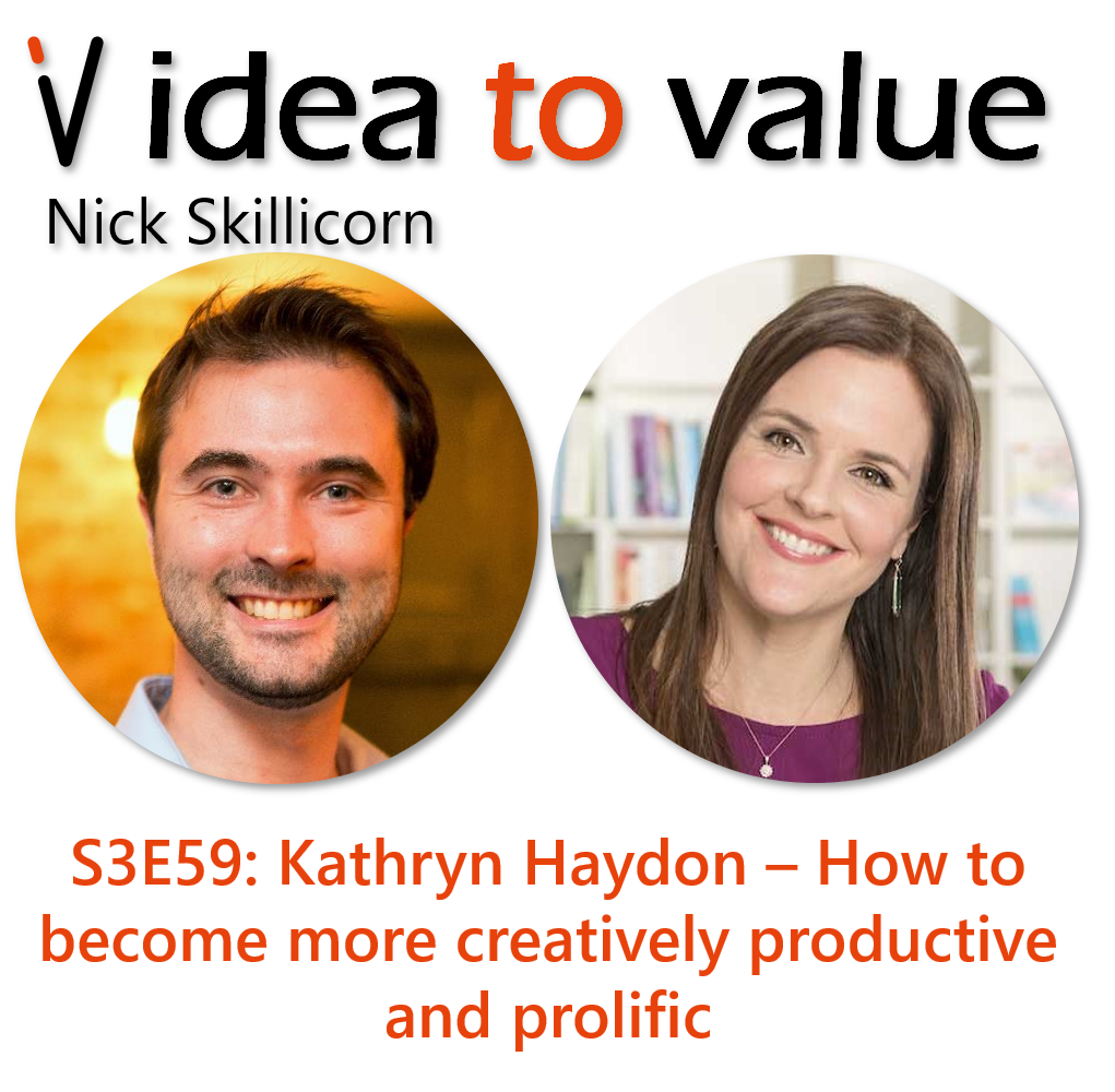 Podcast S3E59: Kathryn Haydon - How to become more creatively productive and prolific