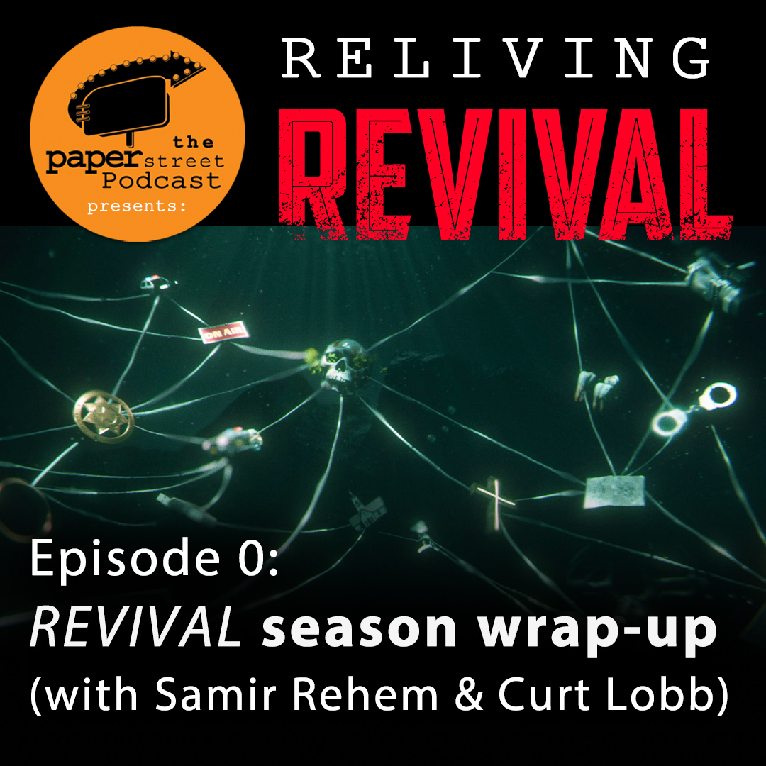 'Reliving REVIVAL' - Episode 0 (with Samir Rehem & Curt Lobb)