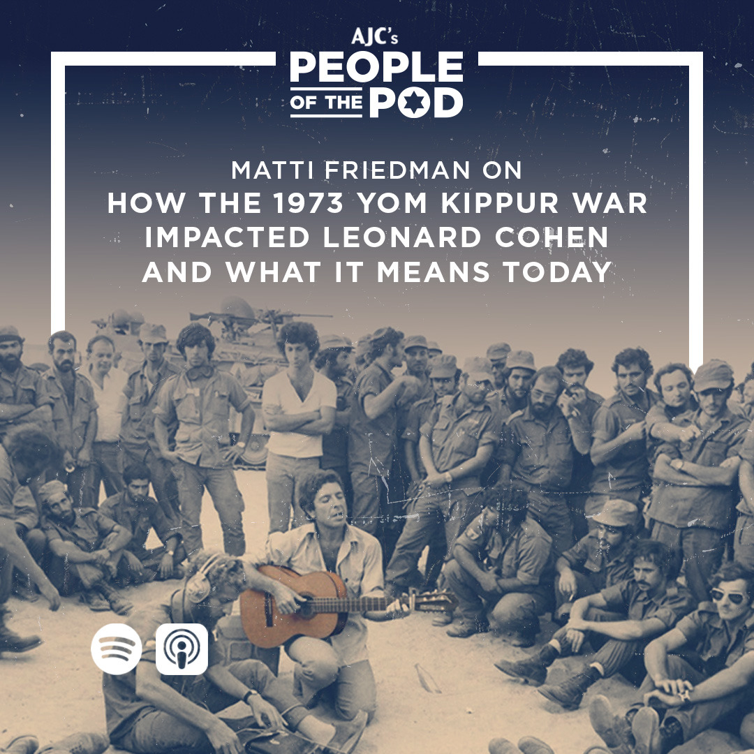 Matti Friedman on How the 1973 Yom Kippur War Impacted Leonard Cohen and What It Means Today