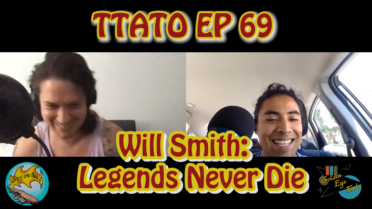 This That And The Other- Ep 69- Will Smith: Legends Never Die