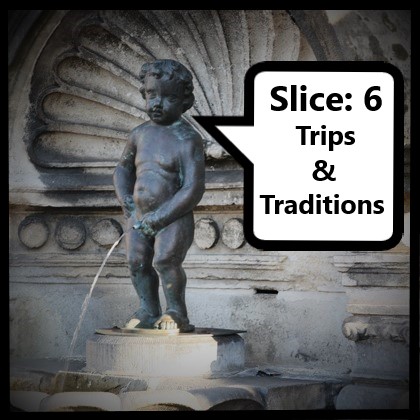 6 Trips and Traditions