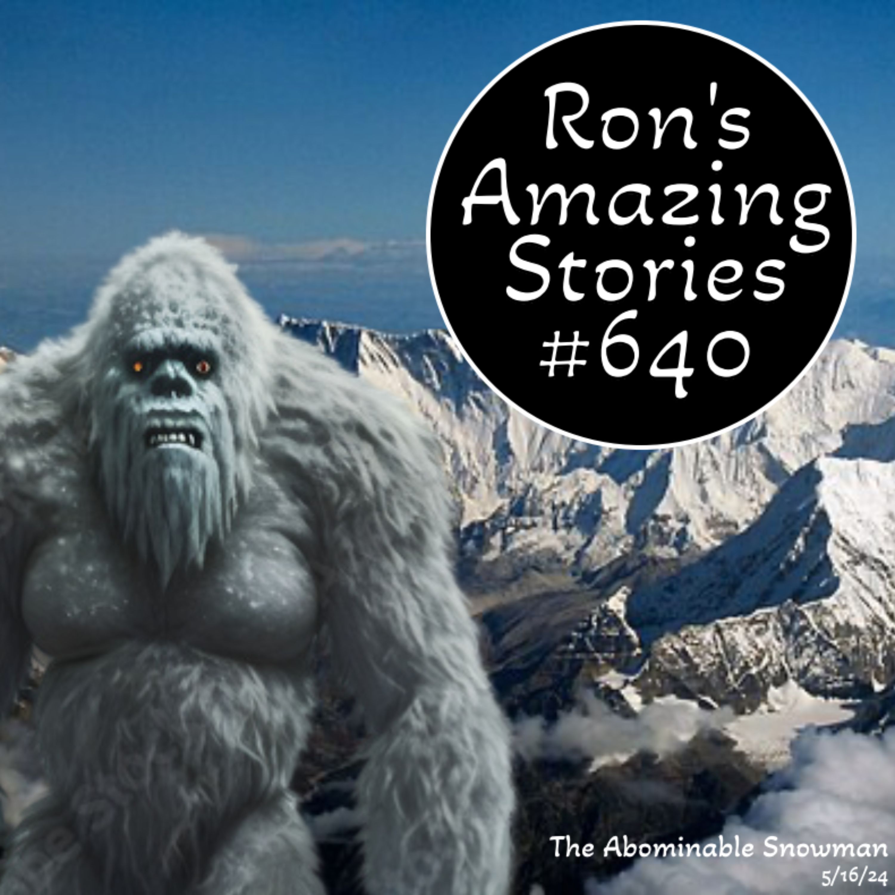 RAS #640- The Abominable Snowman