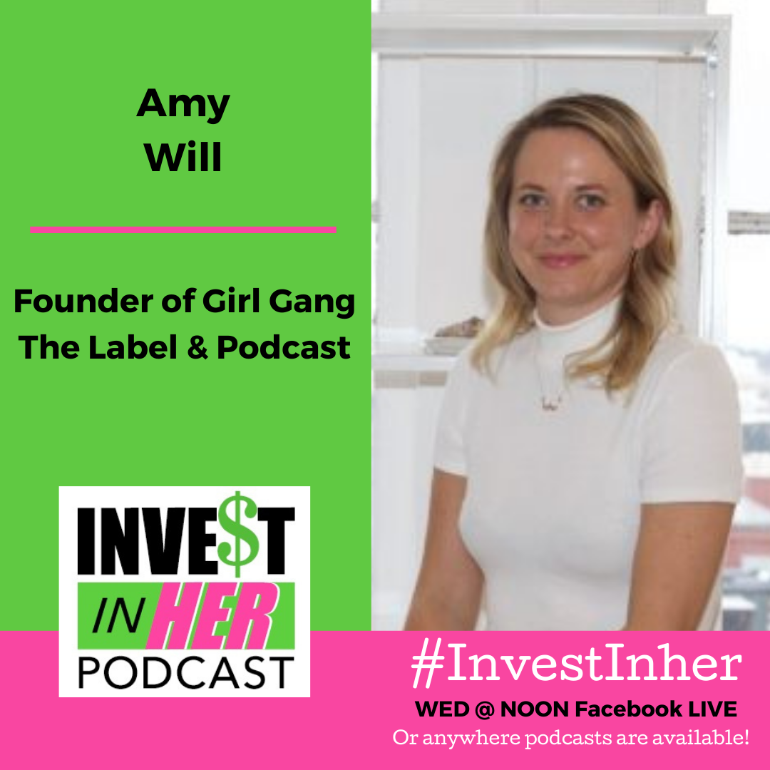 Ep. #251 Girl Gang's Revolutionary Clothing & Mission with Founder Amy Will