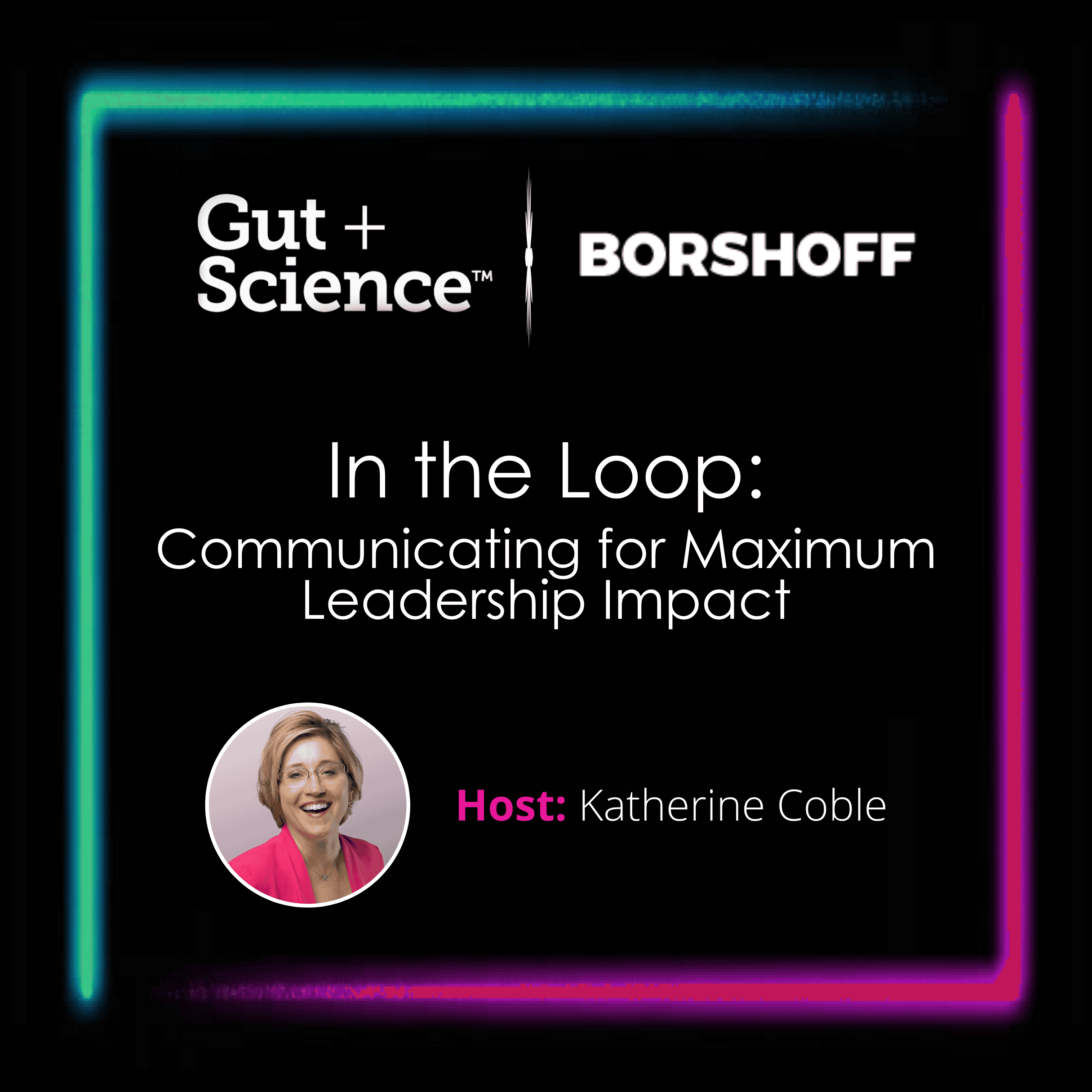 In the Loop: From the Bedside to the Boardroom with Lori Price