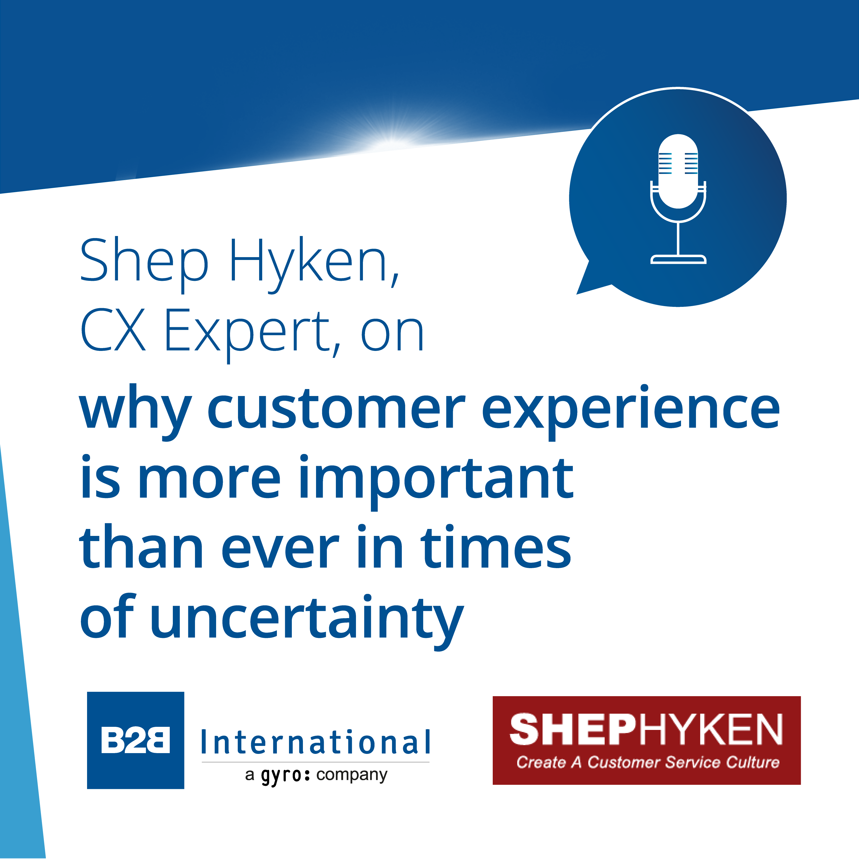 #6: Customer Experience – More Important Than Ever in Times of Uncertainty