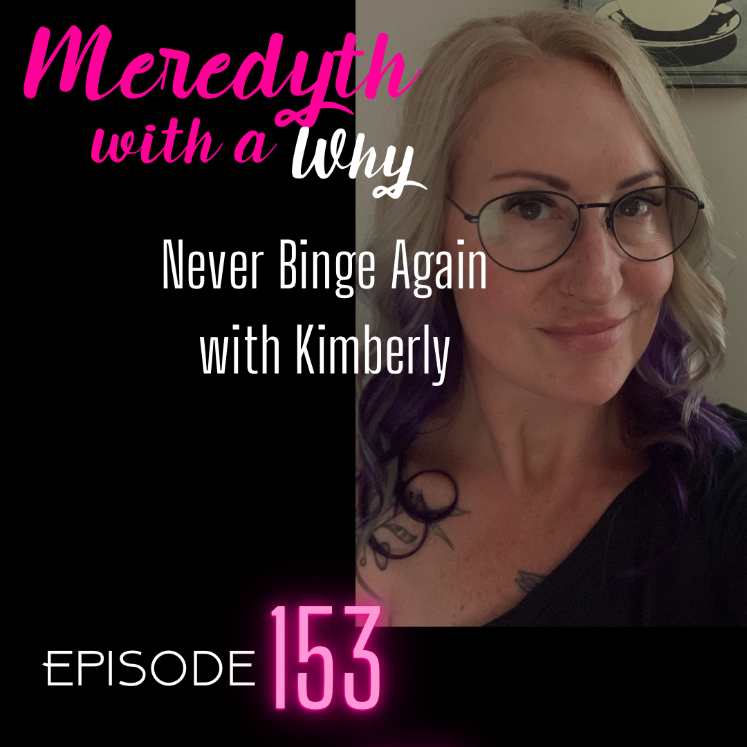 153: Never Binge Again with Kimberly Forzley