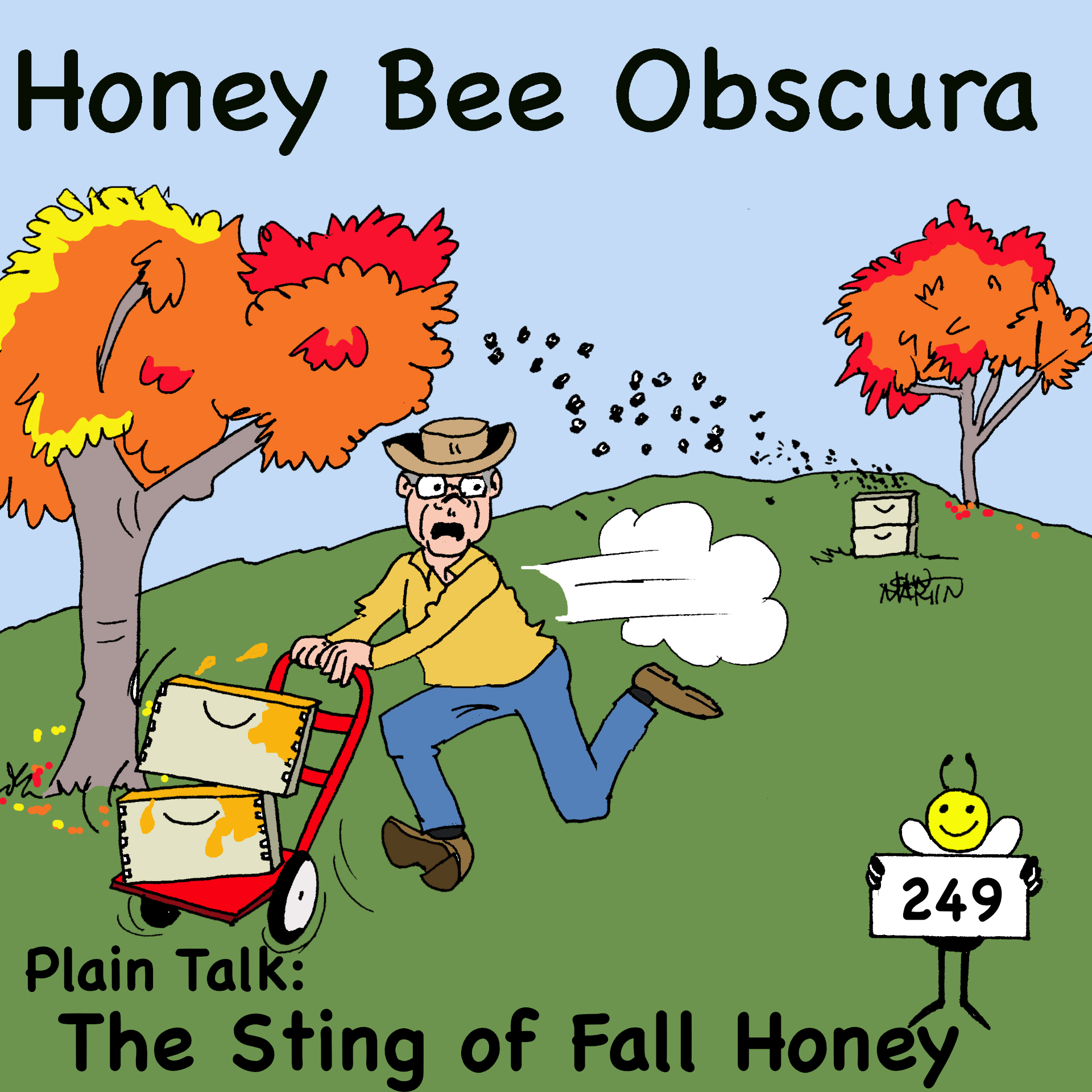 Plain Talk: The Sting of Fall Honey (249) Plain Talk: The Sting of Fall Honey (249)