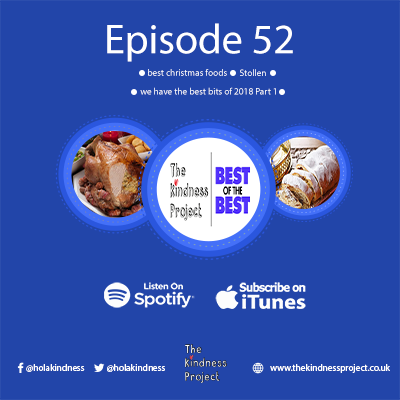 Episode 52 - Best Christmas foods, Stollen and we have the best bits of 2018 Part 1 (Introductions)
