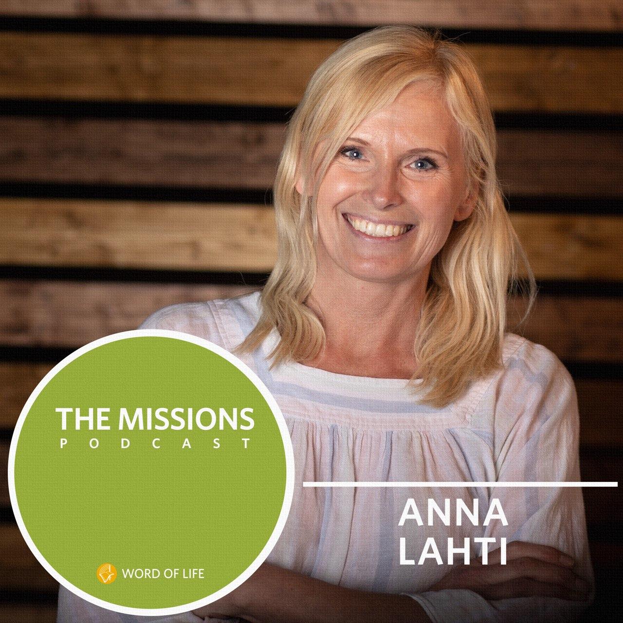 46. Moms of the Mission Field featuring Anna Lahti