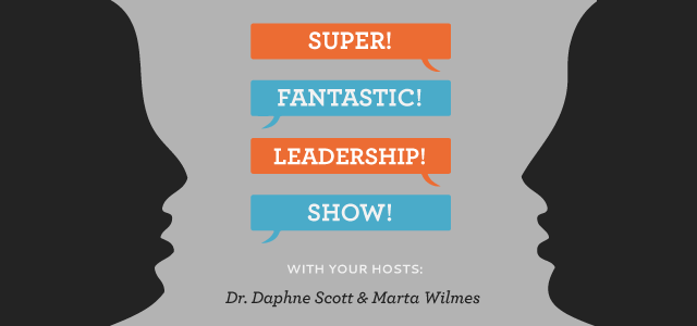 The Super Fantastic Leadership Show Podcast