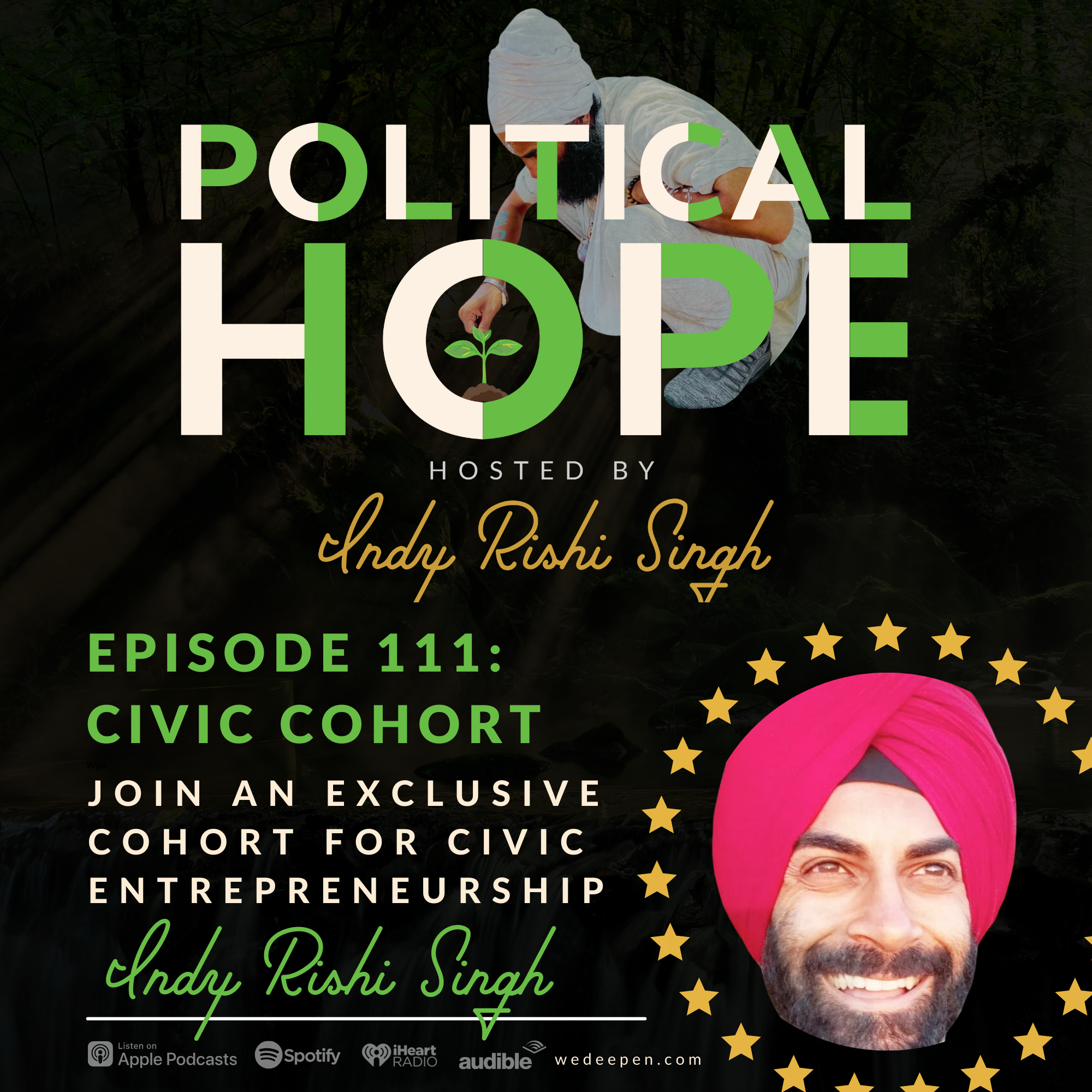 111: Civic Cohort with Indy Rishi Singh