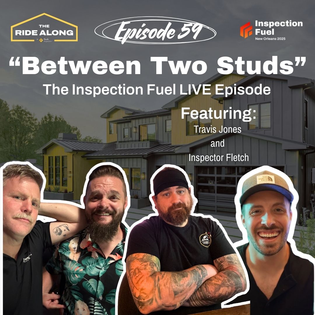 Between Two Studs - The Inspection Fuel LIVE episode - feat. Travis Jones & Inspector Fletch