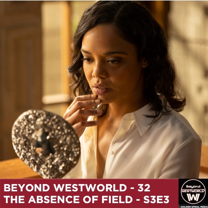 The Absence of Field - Westworld S3E3