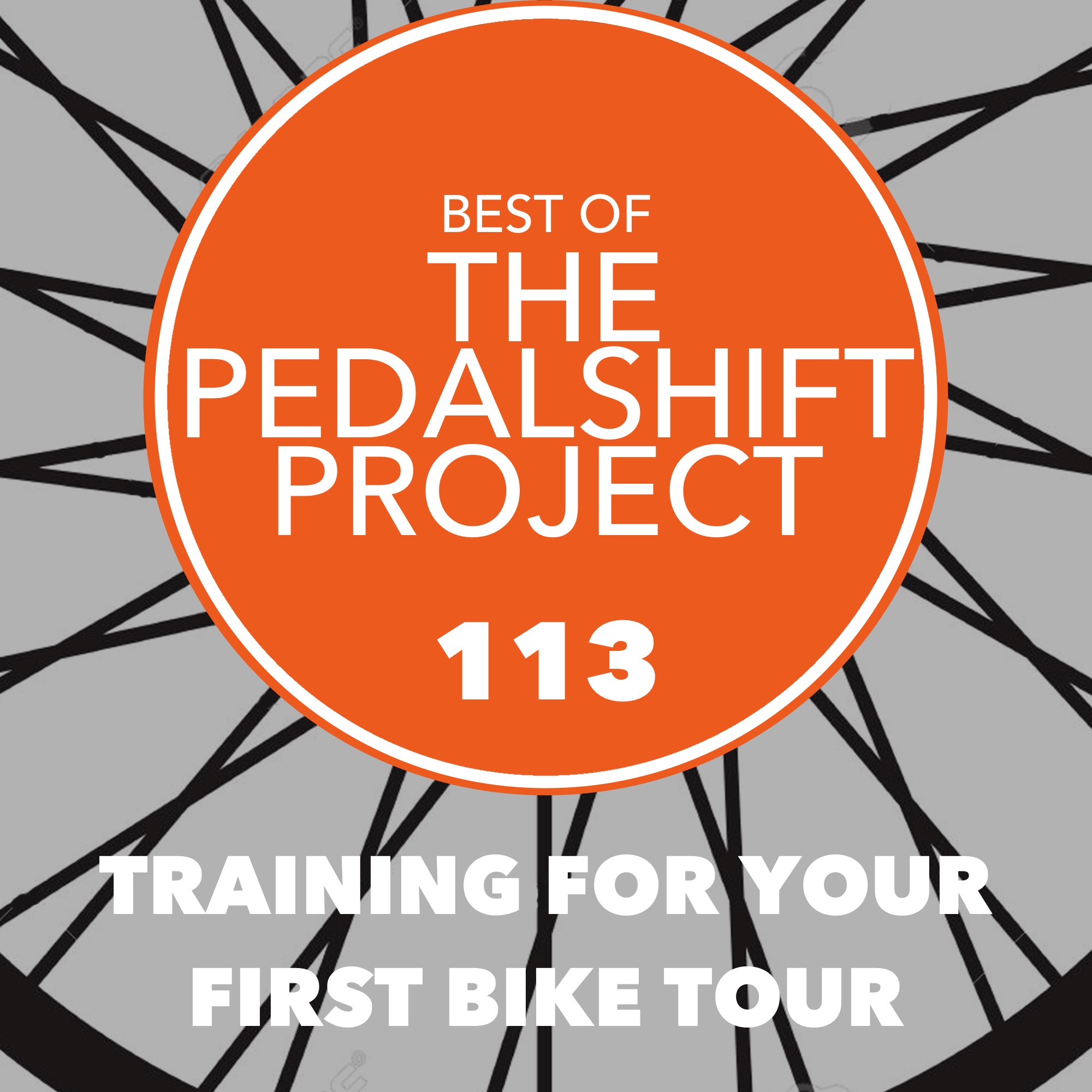 Best of Pedalshift 113: Training for your first bike tour