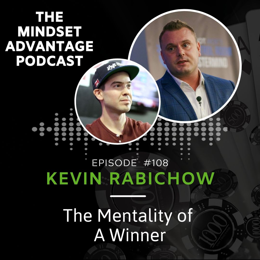 108 - Kevin Rabichow - The Mentality Of A Winner