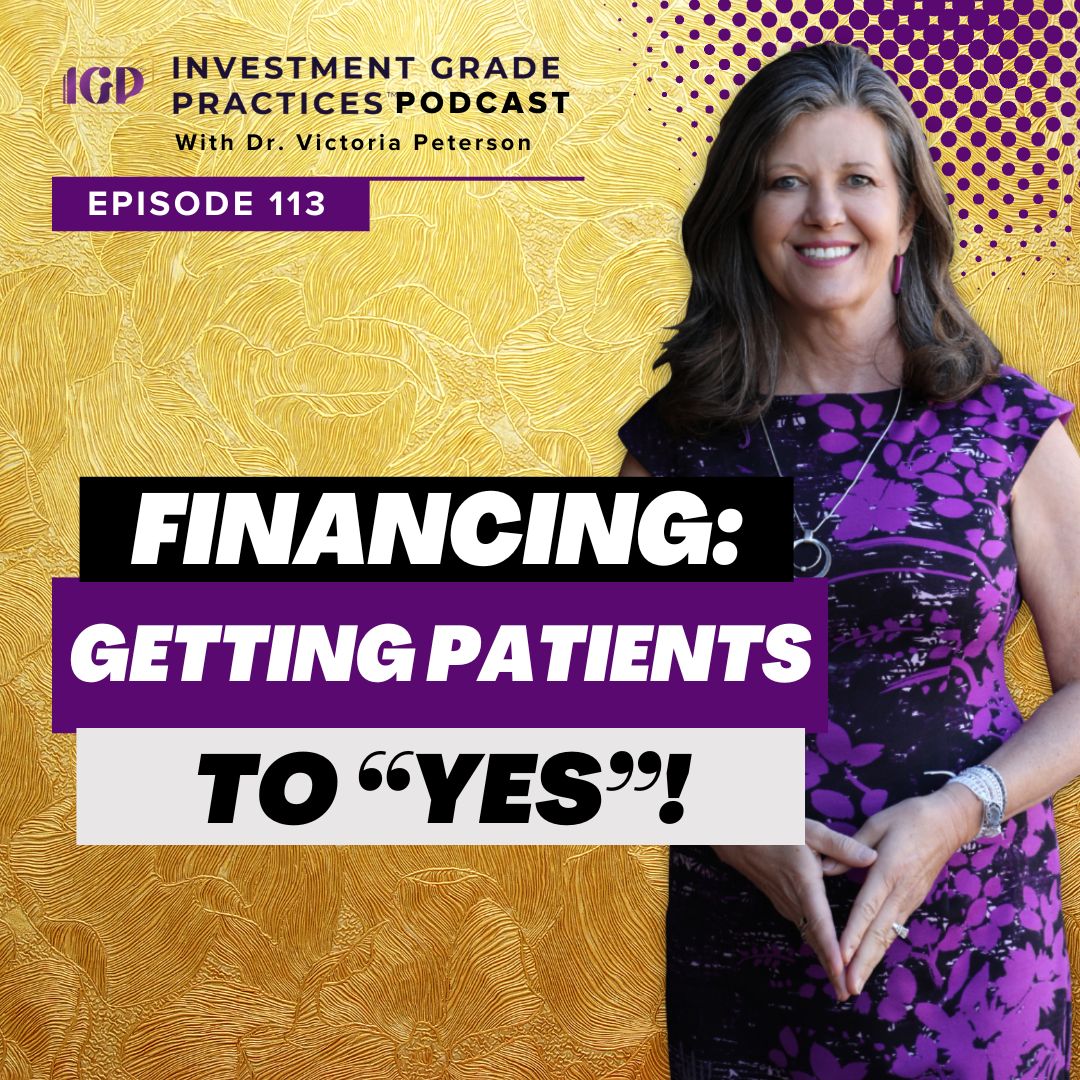 Investment Grade Practices: A Dentist Podcast