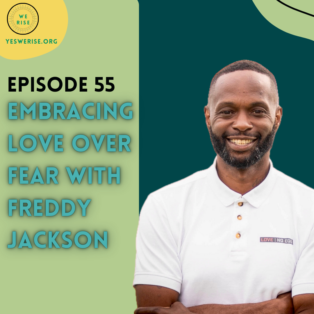 Embracing Love Over Fear with Freddy Jackson