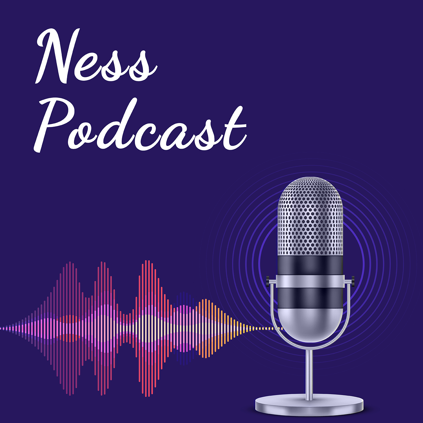 Ness Podcast