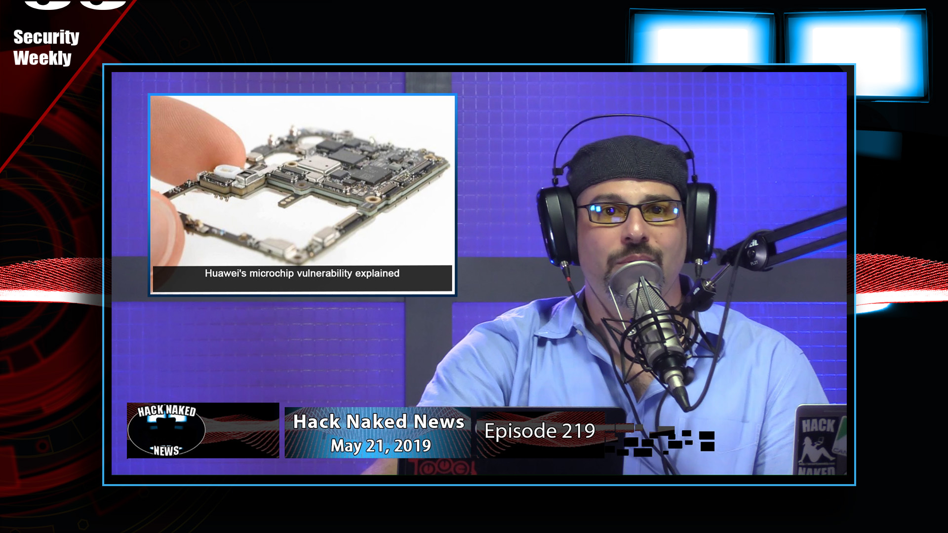 Hack Naked News #219 - May 21, 2019