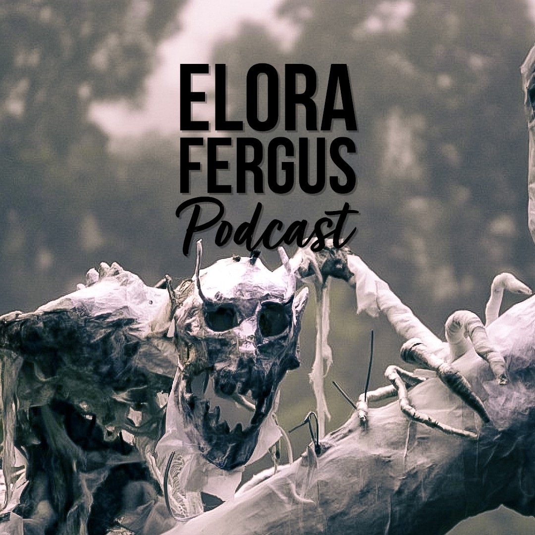 Elora Fergus Podcast