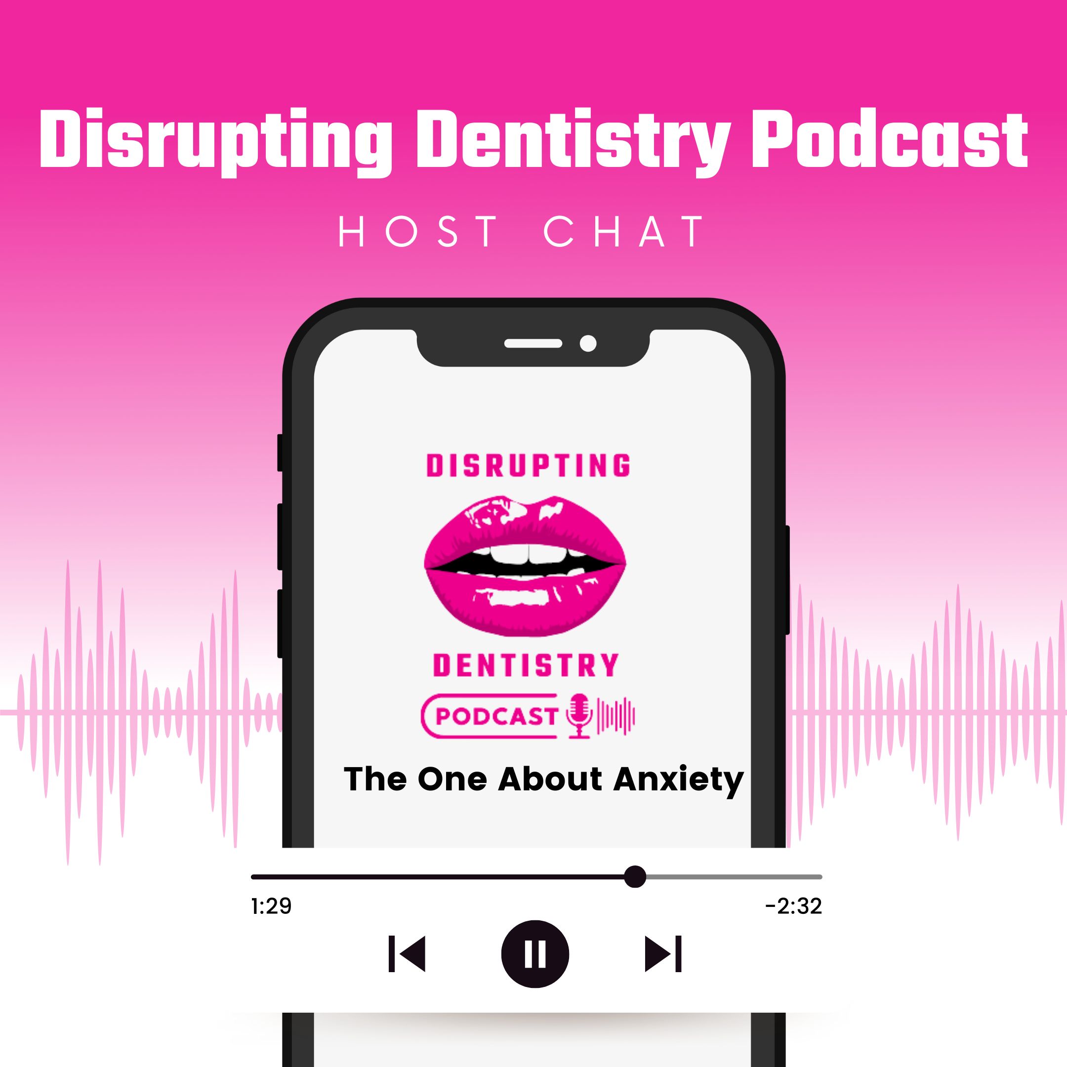 Disrupting Dentistry Podcast