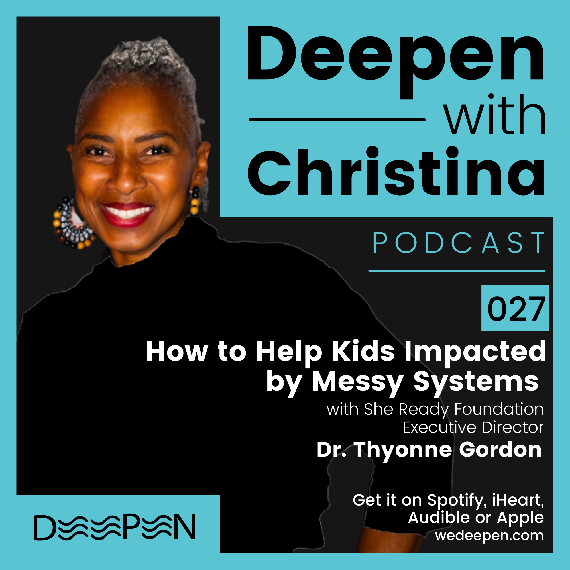DWC: 027 Helping Kids in Underserved Communities with Dr. Thyonne Gordon