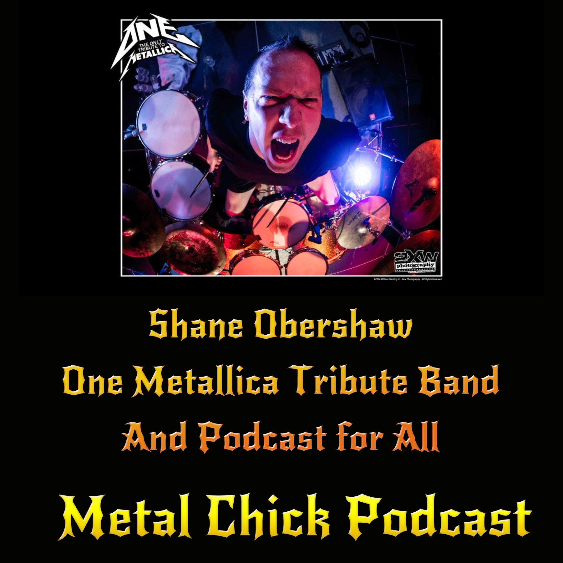 062 - Shane Obershaw of One - Metallica Tribute Band
