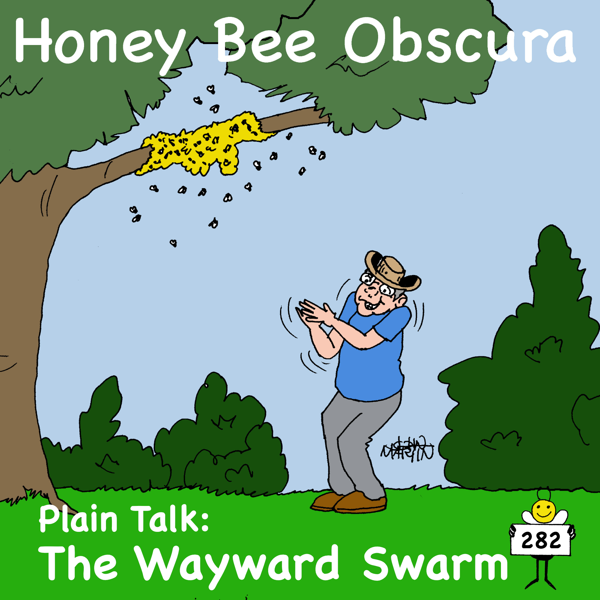 Plain Talk: The Wayward Swarm, Part 1 (282)