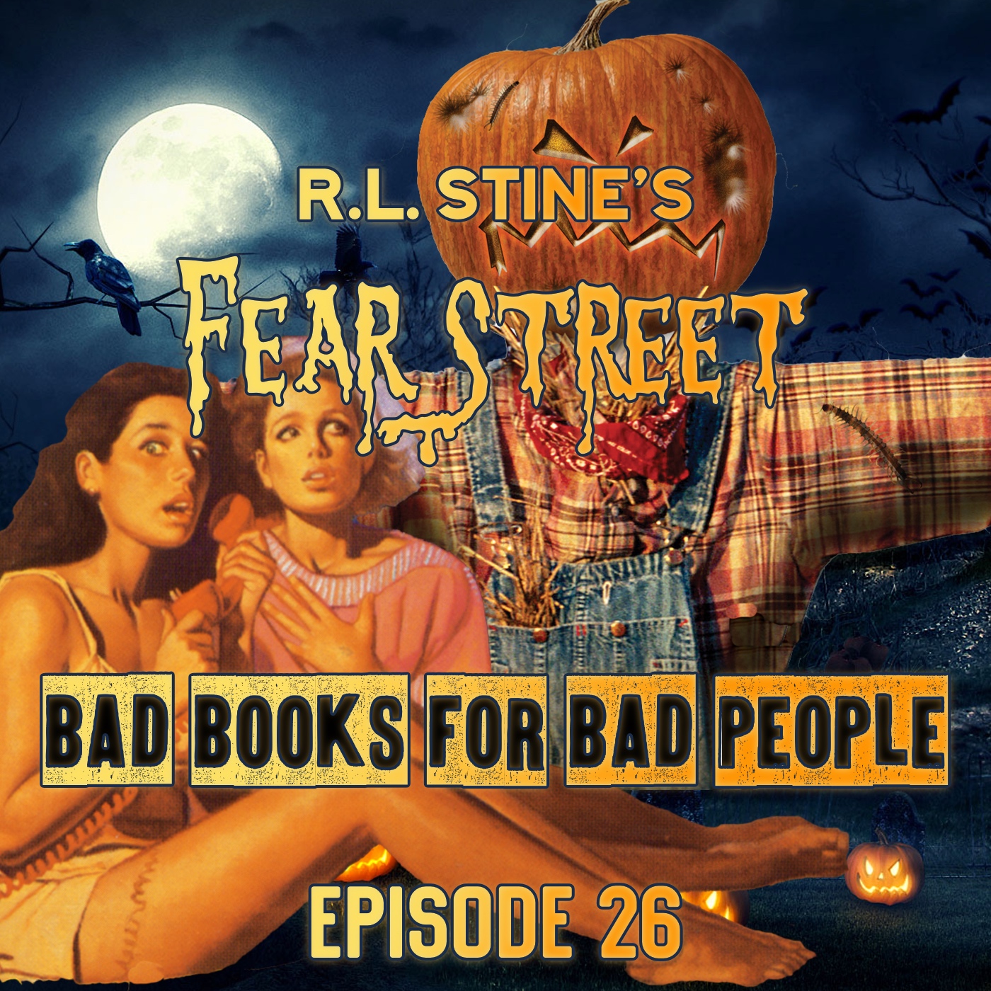 Episode 26: R.L. Stine's Fear Street - Light Teen Spiciness