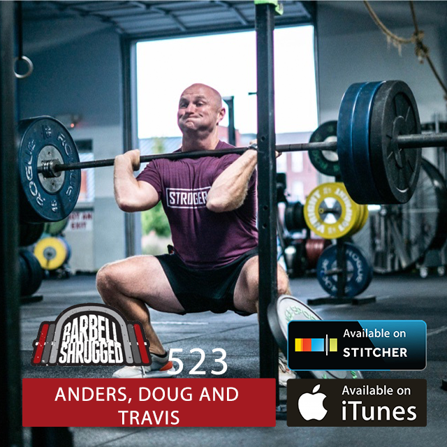 Diesel Dad Strength, Family, and Fatherhood  w/ Anders Varner, Doug Larson, and Travis Mash  - Barbell Shrugged #523