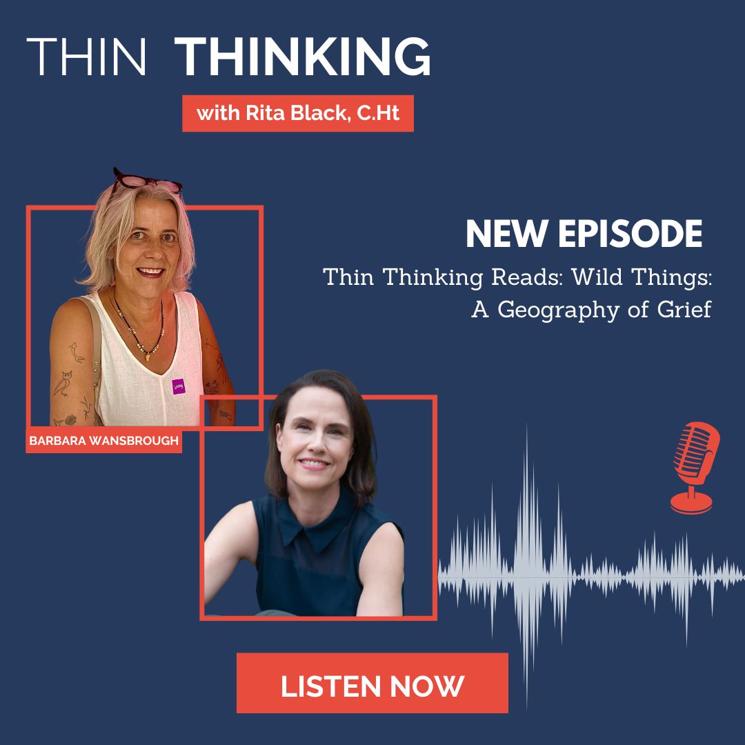 EP 246: Thin Thinking Reads: Wild Things: A Geography of Grief