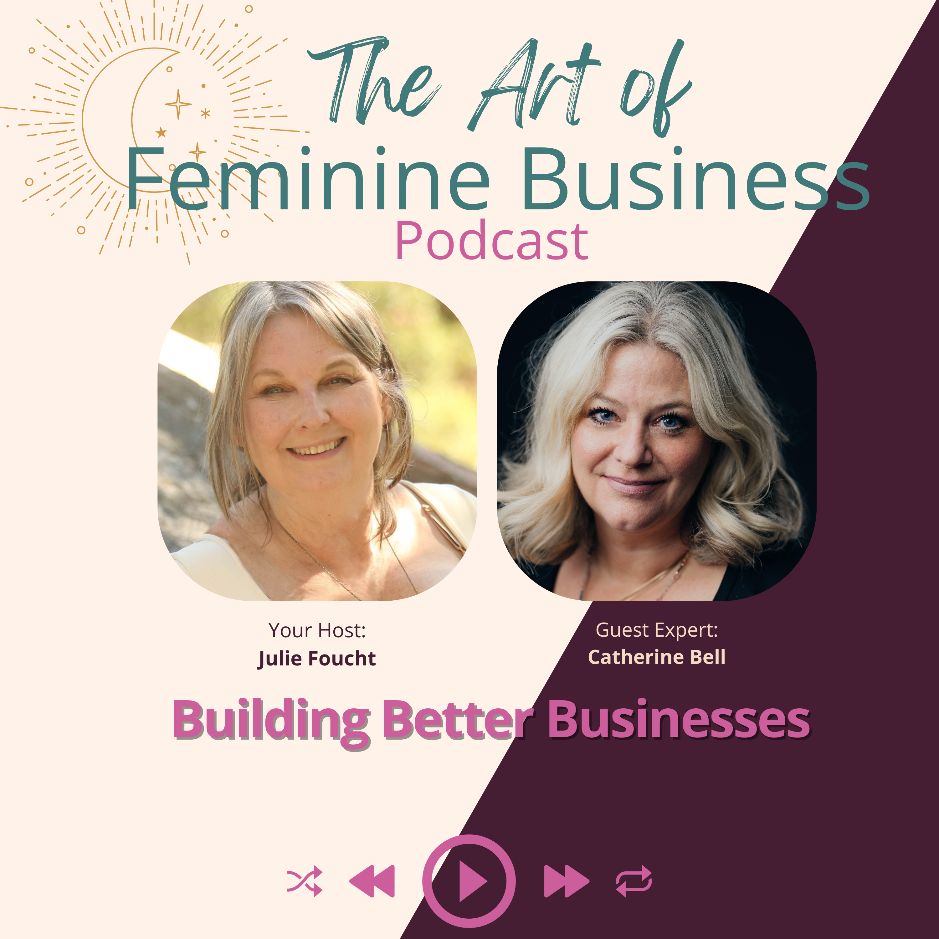 Building Better Businesses with Catherine Bell