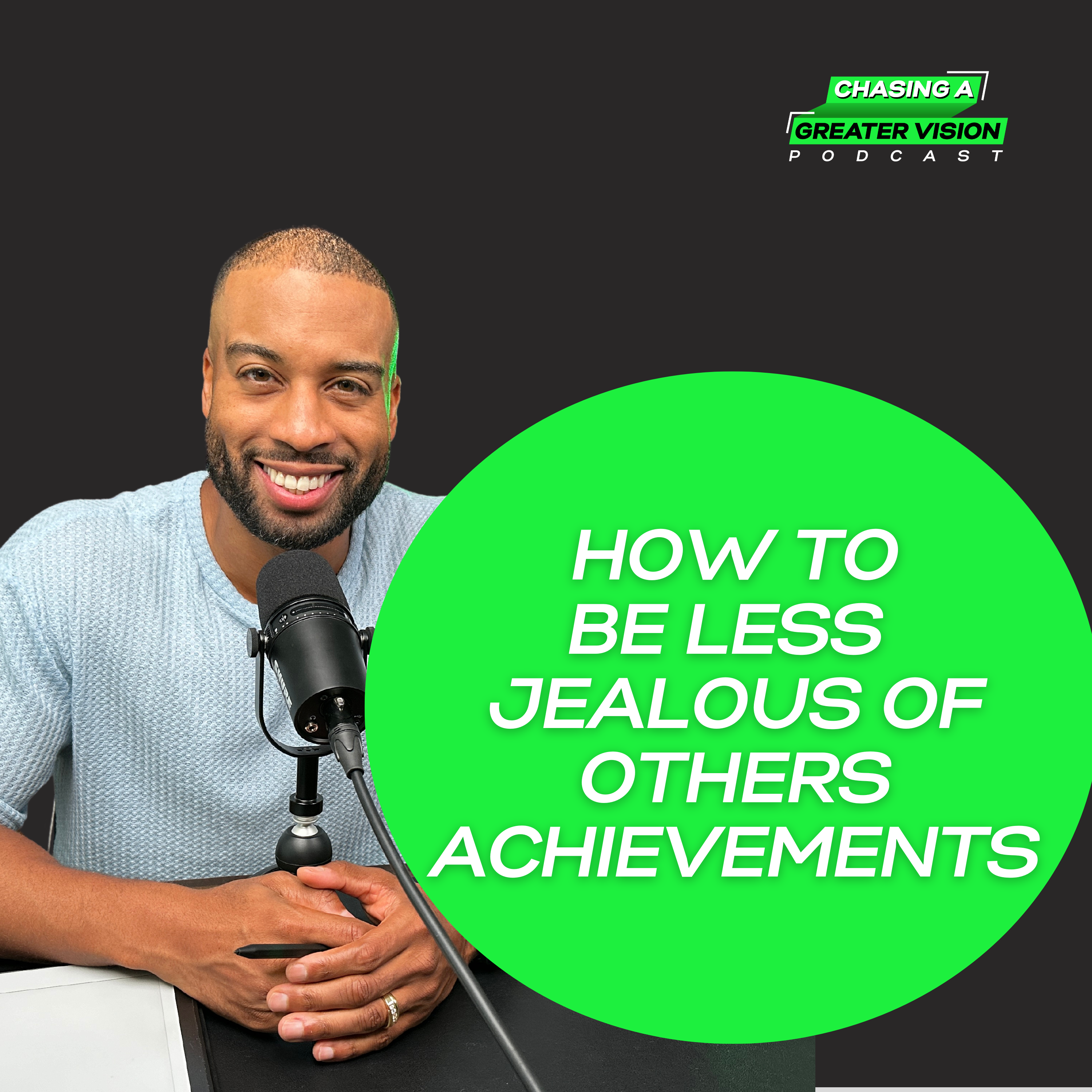 Chasing A Greater Vision Podcast with Rickey Jasper II