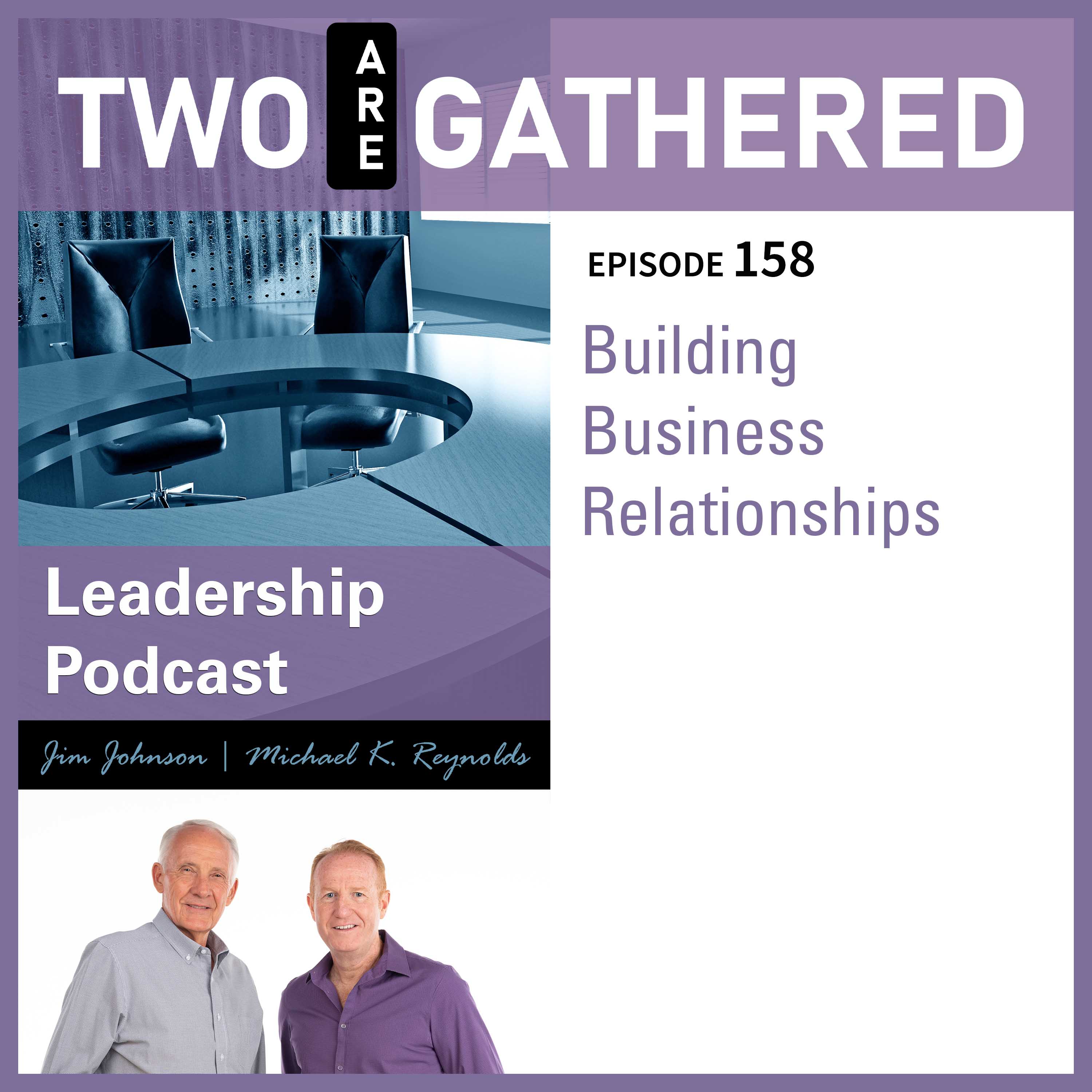 TAG 158 - Building Business Relationships